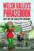 Welsh Valleys Phrasebook