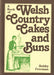 Book of Welsh Country Cakes and Buns, A