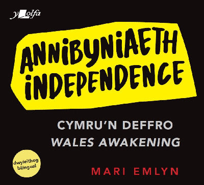 Clawr llyfr / Book cover: Annibyniaeth / Independence