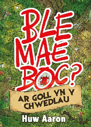 Ble Mae Boc? ar Goll yn y Chwedlau