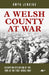 Welsh County at War, A
