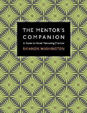 Mentor's Companion, The - A Guide to Good Mentoring Practice