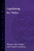 Legislating for Wales