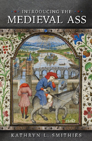Introducing the Medieval Ass