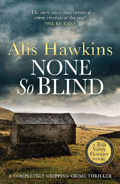 Clawr llyfr / Book cover: None so Blind - The Teifi Valley Coroner Series