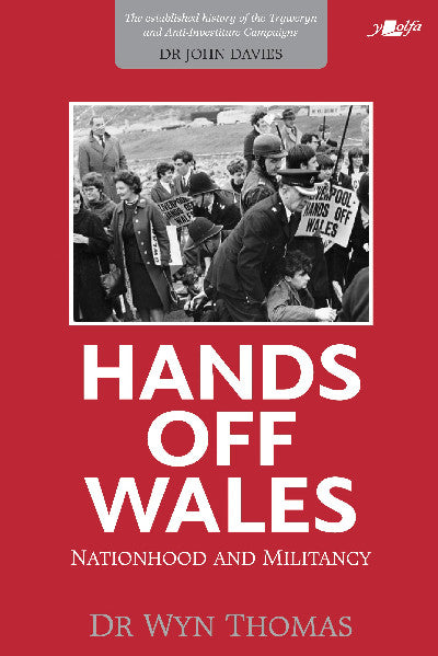Clawr llyfr / Book cover: Hands off Wales - Nationhood and Militancy — Nationhood and Miltancy