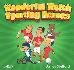 Wonderful Welsh Sporting Heroes