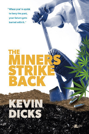 The Miners Strike Back 