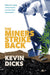 The Miners Strike Back 