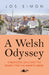 A Welsh Odyssey - Childhood, Exile and the Search for the Hiraeth inside