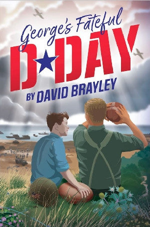 George's Fateful D-Day