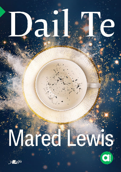 Clawr llyfr / Book cover: Cyfres Amdani: Dail Te
