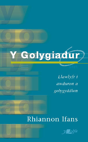 Y Golygiadur (Argraffiad Newydd)