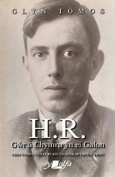 Clawr llyfr / Book cover: H.R. - Gŵr â Chymru yn ei Galon