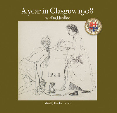 Clawr llyfr / Book cover: A Year in Glasgow 1908