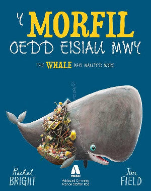 Y Morfil oedd eisiau Mwy / The Whale who wanted more 