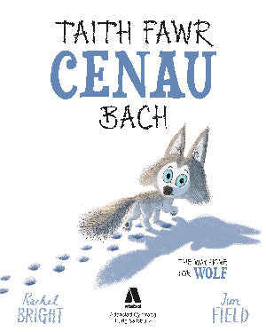 Taith Fawr Cenau Bach / The Way Home for Wolf