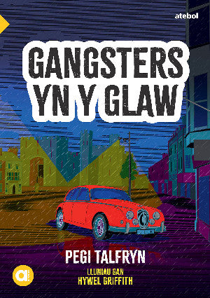 Cyfres Amdani: Gangsters yn y Glaw