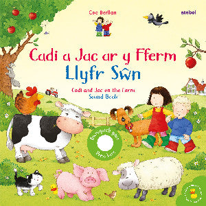 Cadi a Jac ar y Fferm - Llyfr S?n / Cadi and Jac on the Farm - Sound Book