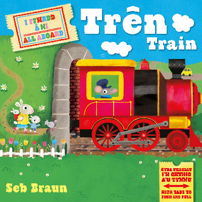 Clawr llyfr / Book cover: I Ffwrdd â Ni: Trên / All Aboard: Train
