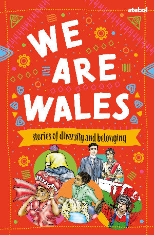 We are Wales - Stories of Diversity and Belonging