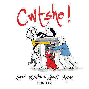 Cwtsho!
