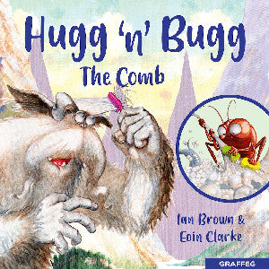 Hugg 'N' Bugg: The Comb