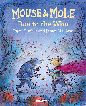 Mouse and Mole: Boo to the Who