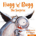 Hugg 'N' Bugg: The Surprise