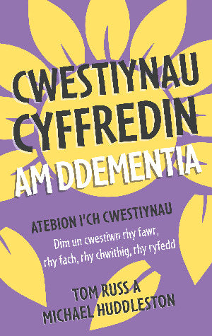 Darllen yn well: Cwestiynau Cyffredin am Ddementia 