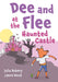 Dee and Flee at the Haunted Castle