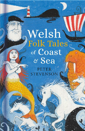 Welsh Folk Tales of Coast and Sea