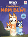 Cyngor Call MAM BL?I (cyfres Bluey)