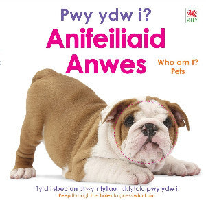 Pwy ydw i? Anifeiliaid Anwes / Who Am I? Pets