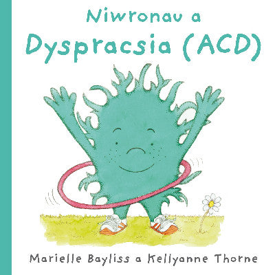 Clawr llyfr / Book cover: Niwronau a Dyspracsia (ACD)