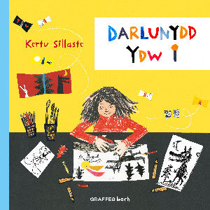 Clawr y llyfr: Darlunydd Ydw i / Book cover: Darlunydd Ydw i
