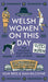 Welsh Women on This Day