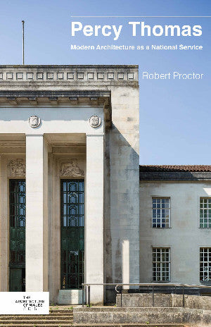 Percy Thomas - Modern Architecture as a National Service