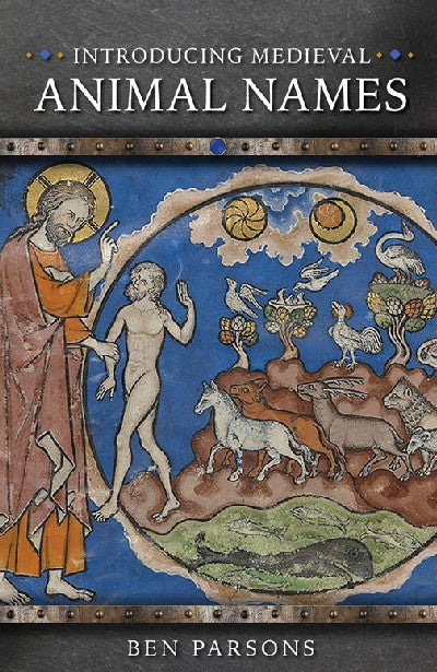 Clawr llyfr / Book cover: Introducing Medieval Animal Names