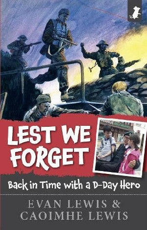 Lest We Forget - Back in Time with a D-Day Hero 