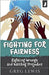 Fighting for Fairness - Righting Wrongs and Battling Prejudice 