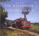Railway Moods: The Welshpool & Llanfair Railway 