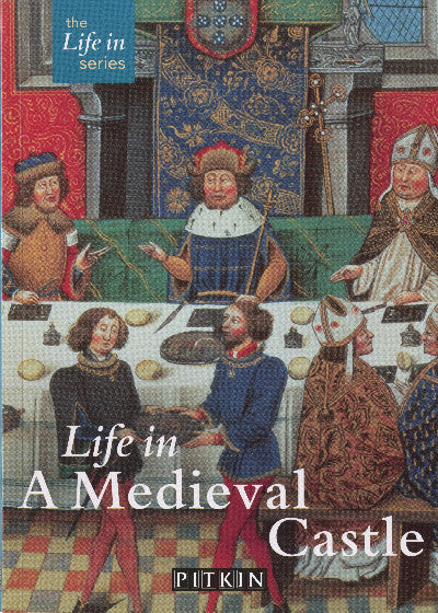 Clawr llyfr / Book cover: Pitkin Guides: Life in a Medieval Castle