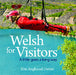 Compact Wales: Welsh for Visitors