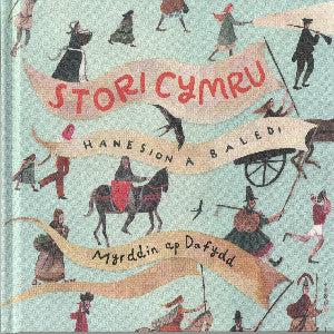 Stori Cymru - Baledi a Hanesion