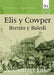 Llyfrau Llafar Gwlad: 93. Elis y Cowper - Brenin y Baledi