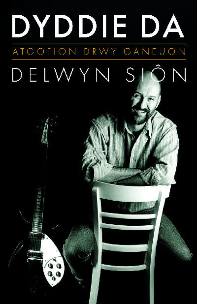 Clawr llyfr / Book cover: Atgofion drwy Ganeuon: Dyddie Da