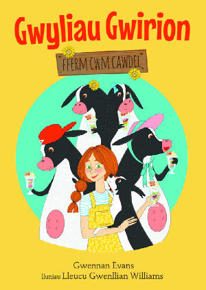 Gwyliau Gwirion Fferm Cwm Cawdel