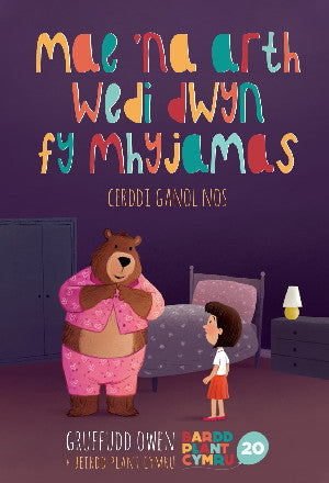 Mae 'Na Arth Wedi Dwyn fy Mhyjamas