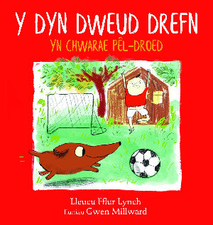 Y Dyn Dweud Drefn yn Chwarae Pêl-Droed 